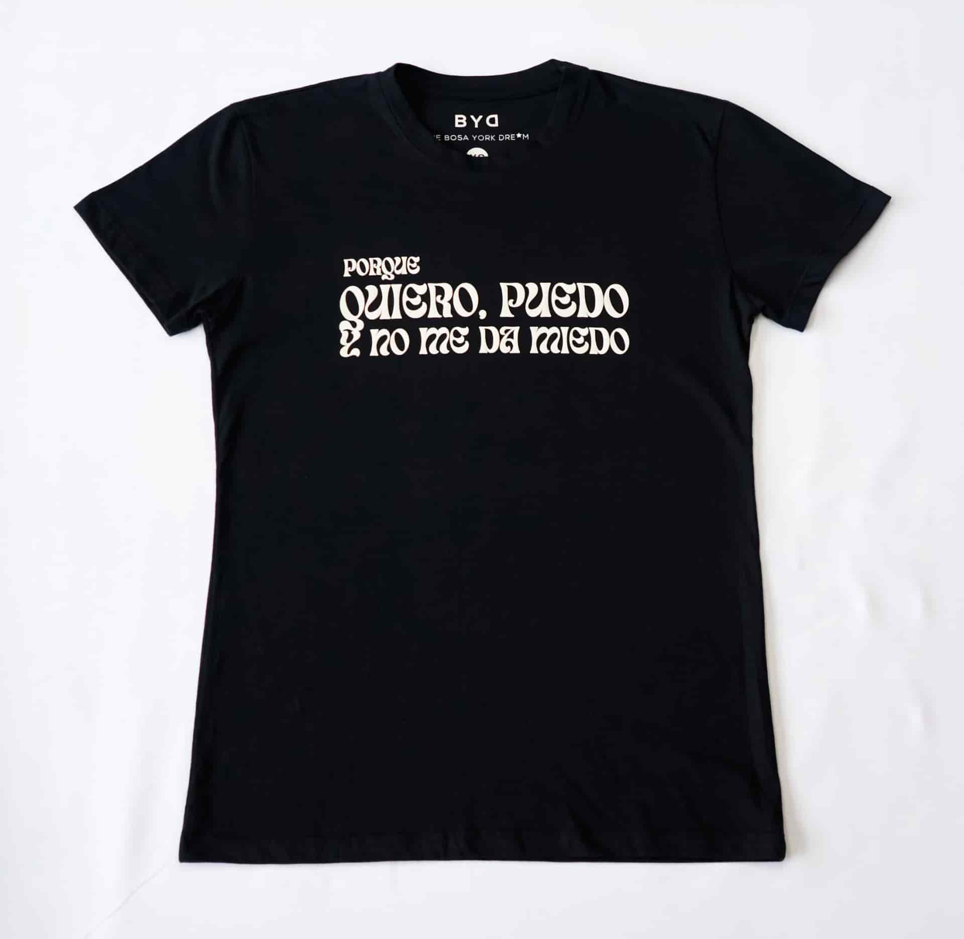 QUIERO PUEDO Y NO ME DA MIEDO T-SHIRT - miniatura 1