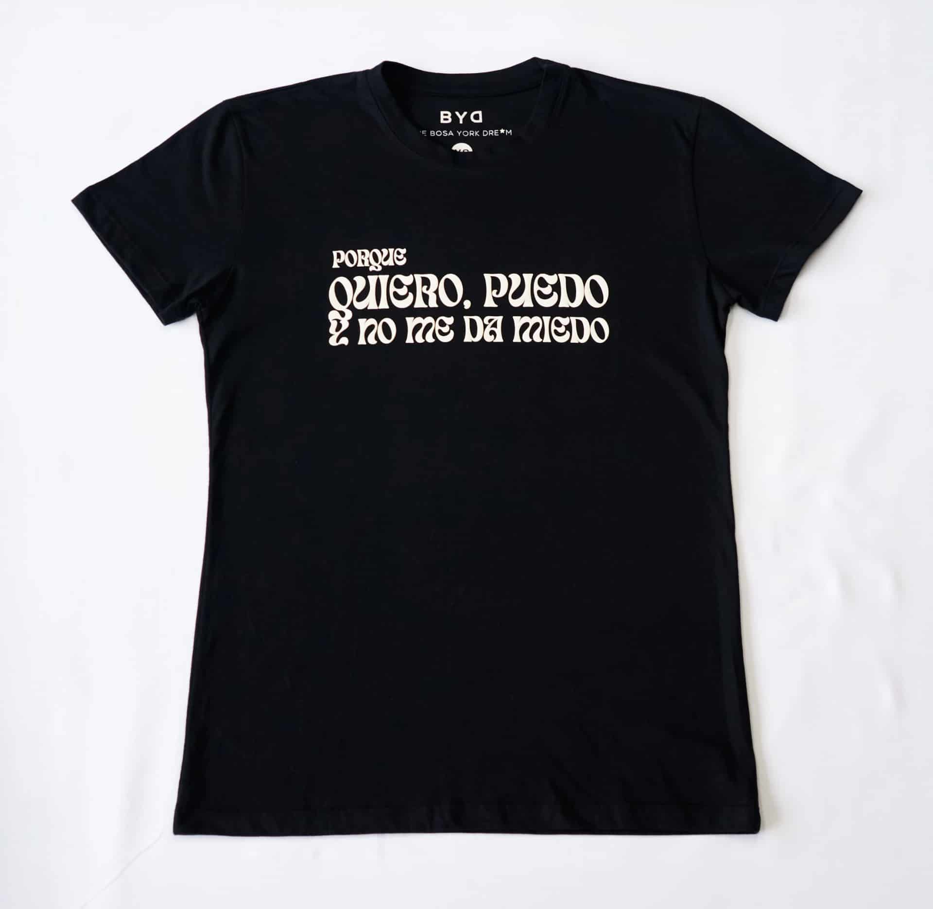 QUIERO PUEDO Y NO ME DA MIEDO T-SHIRT - miniatura 1