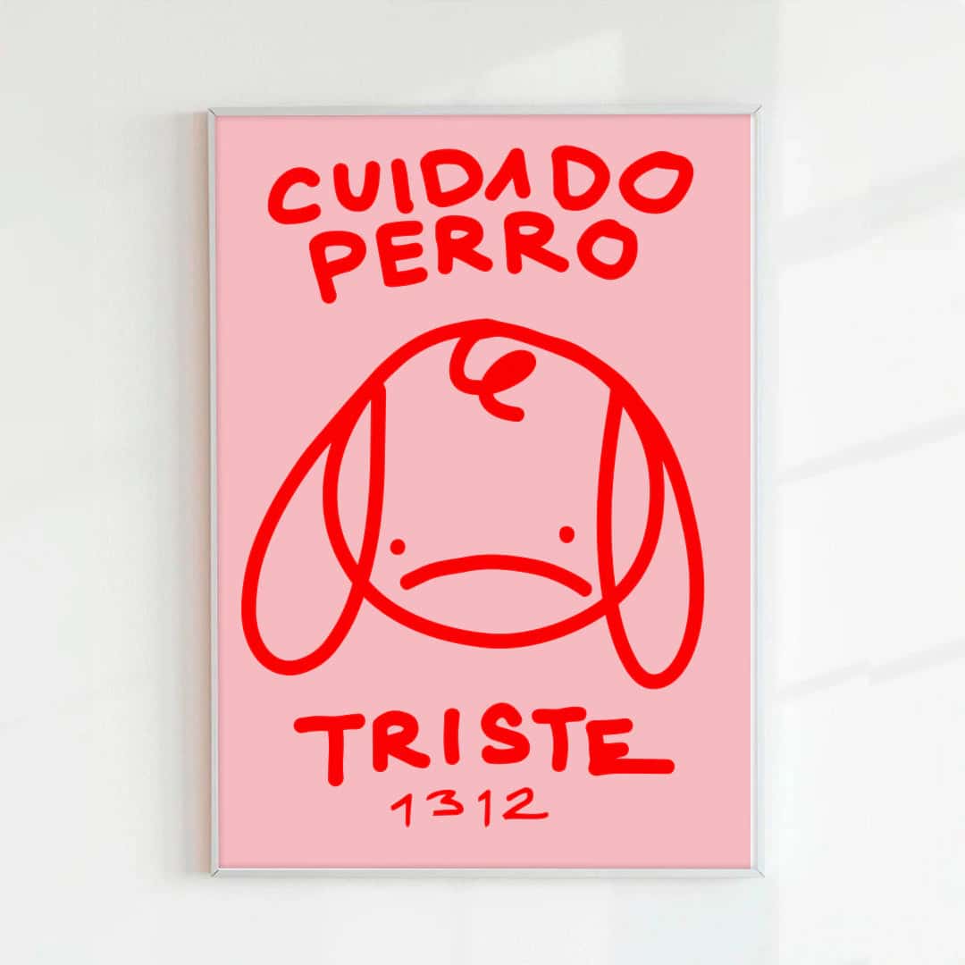 Print Cuidado perro triste rosado (Papel 220g)