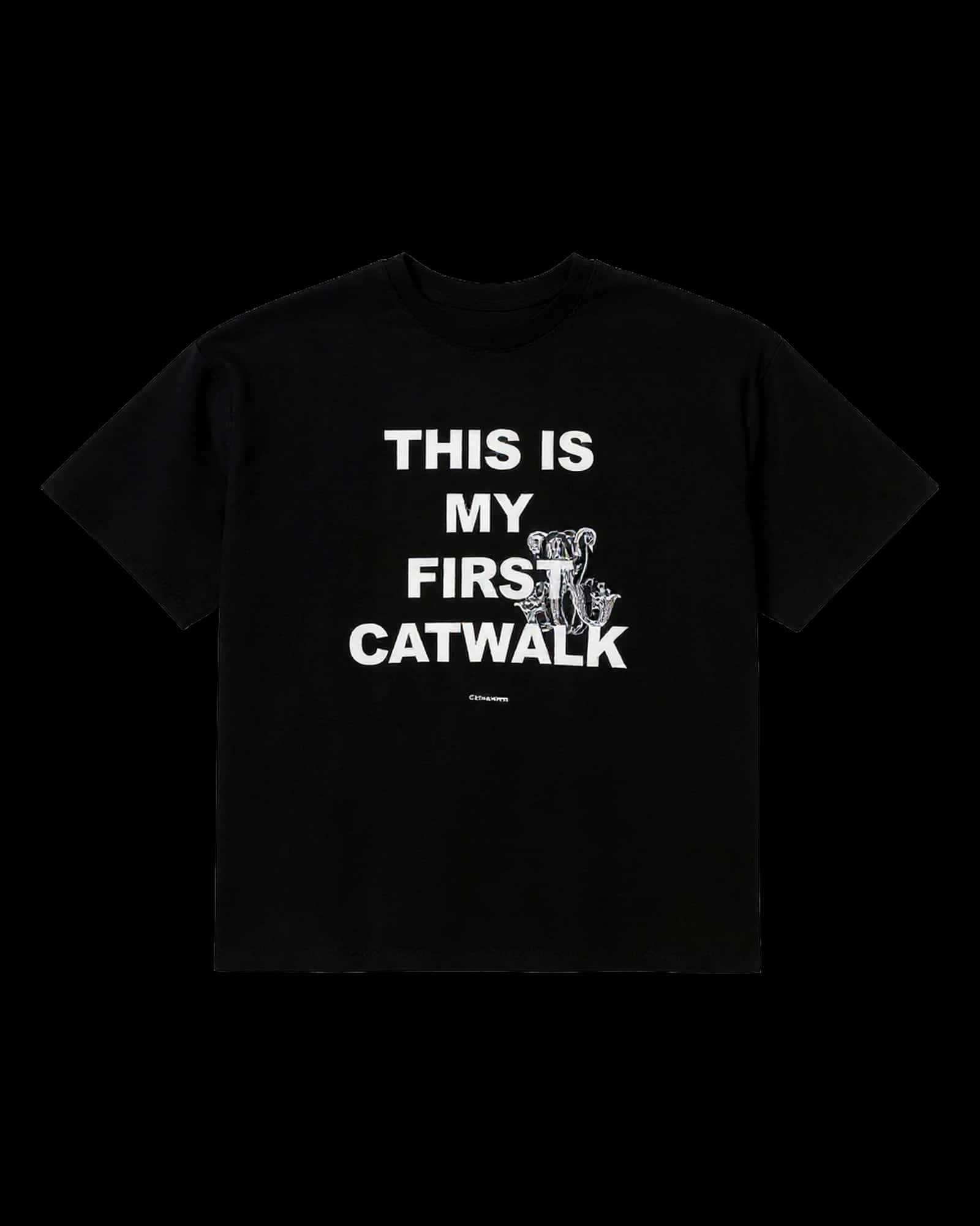 THIS IS MY FIRST CATWALK T-SHIRT — BLACK