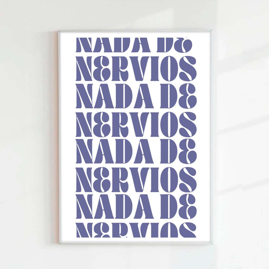 Print Nada de nervios lila (Papel 75g)