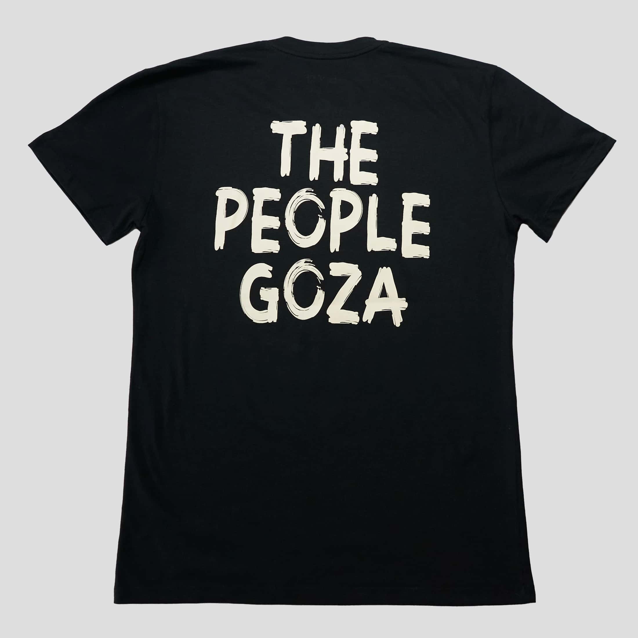 WHERE THE PEOPLE GOZA T-SHIRT