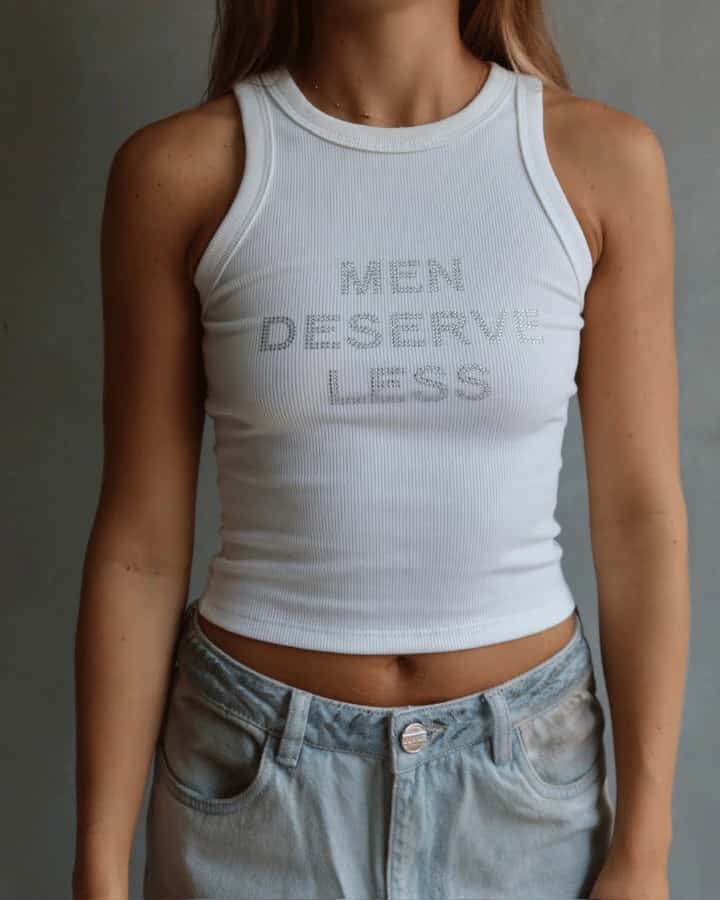TANK TOP MEN DESERVE LESS BLANCO
