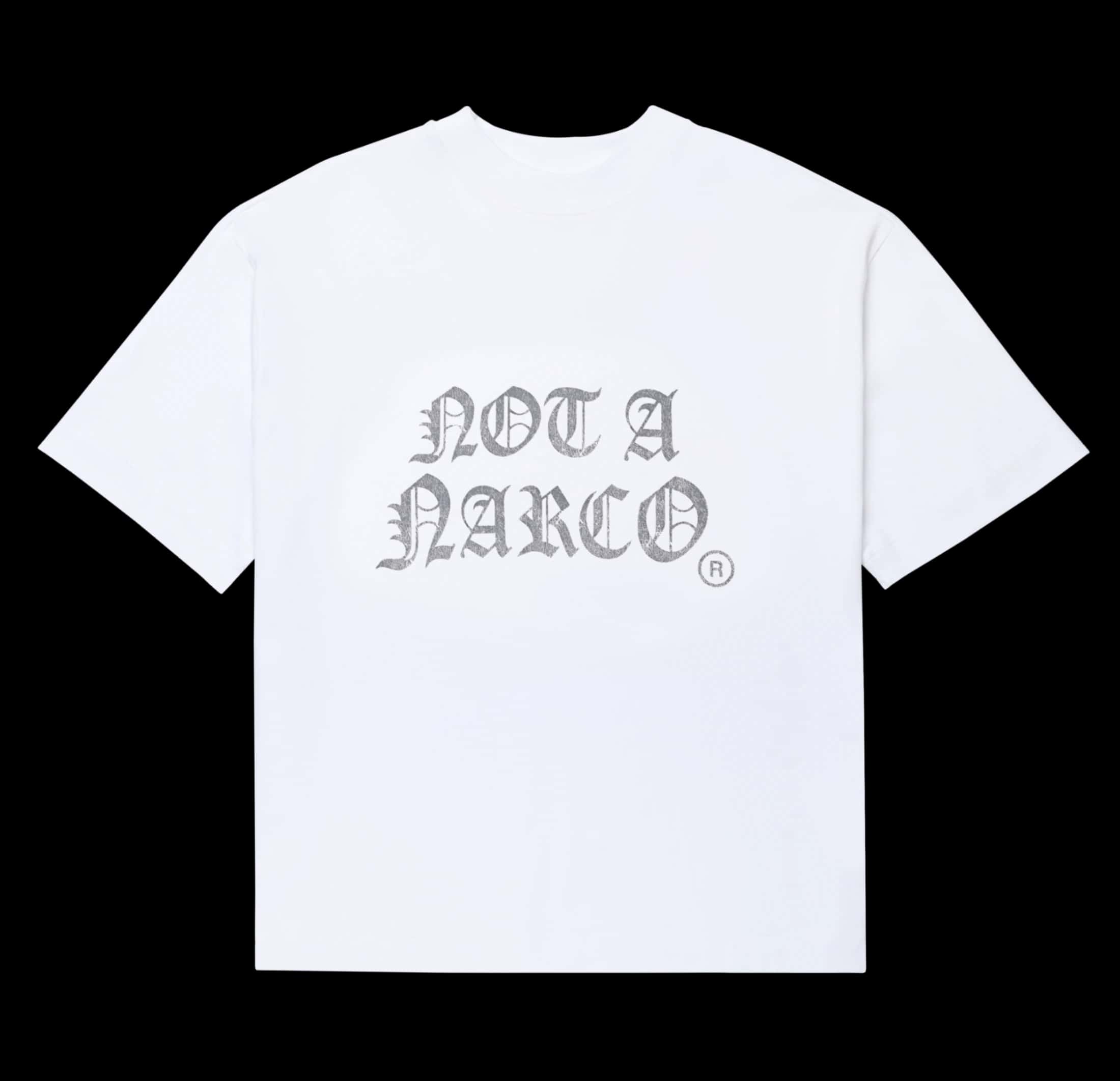 NOT A NARCO WHITE T-SHIRT