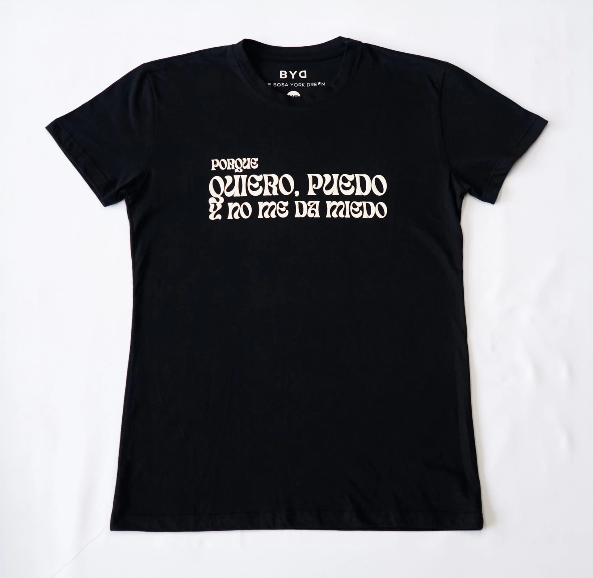 QUIERO PUEDO Y NO ME DA MIEDO T-SHIRT - imagen 1