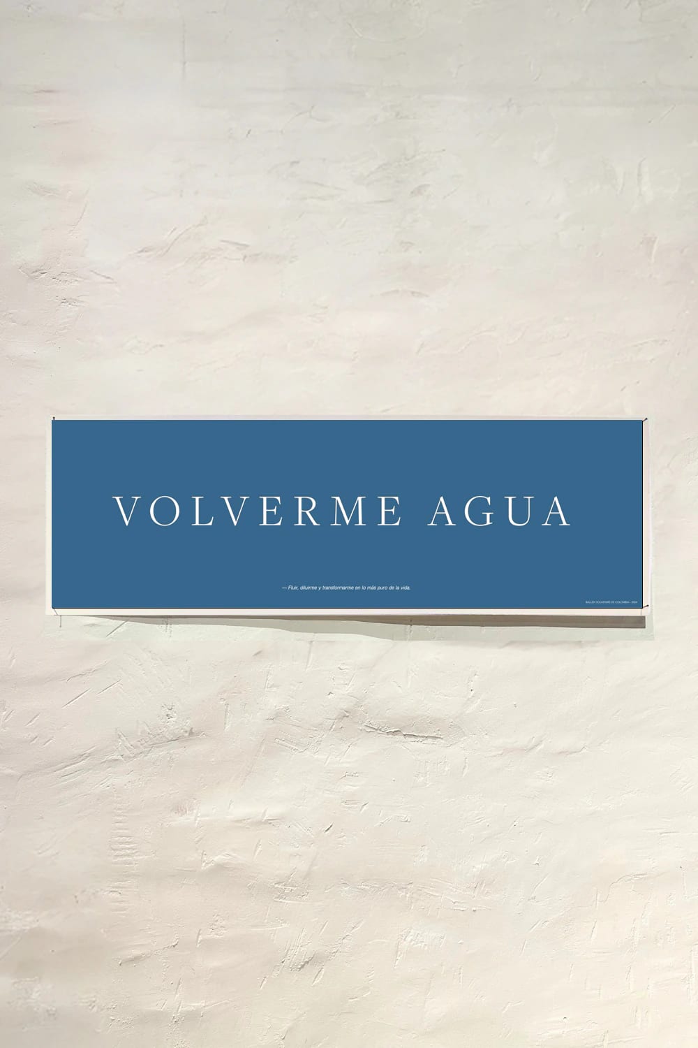 POSTER 90x30 -  VOLVERME AGUA - imagen 1