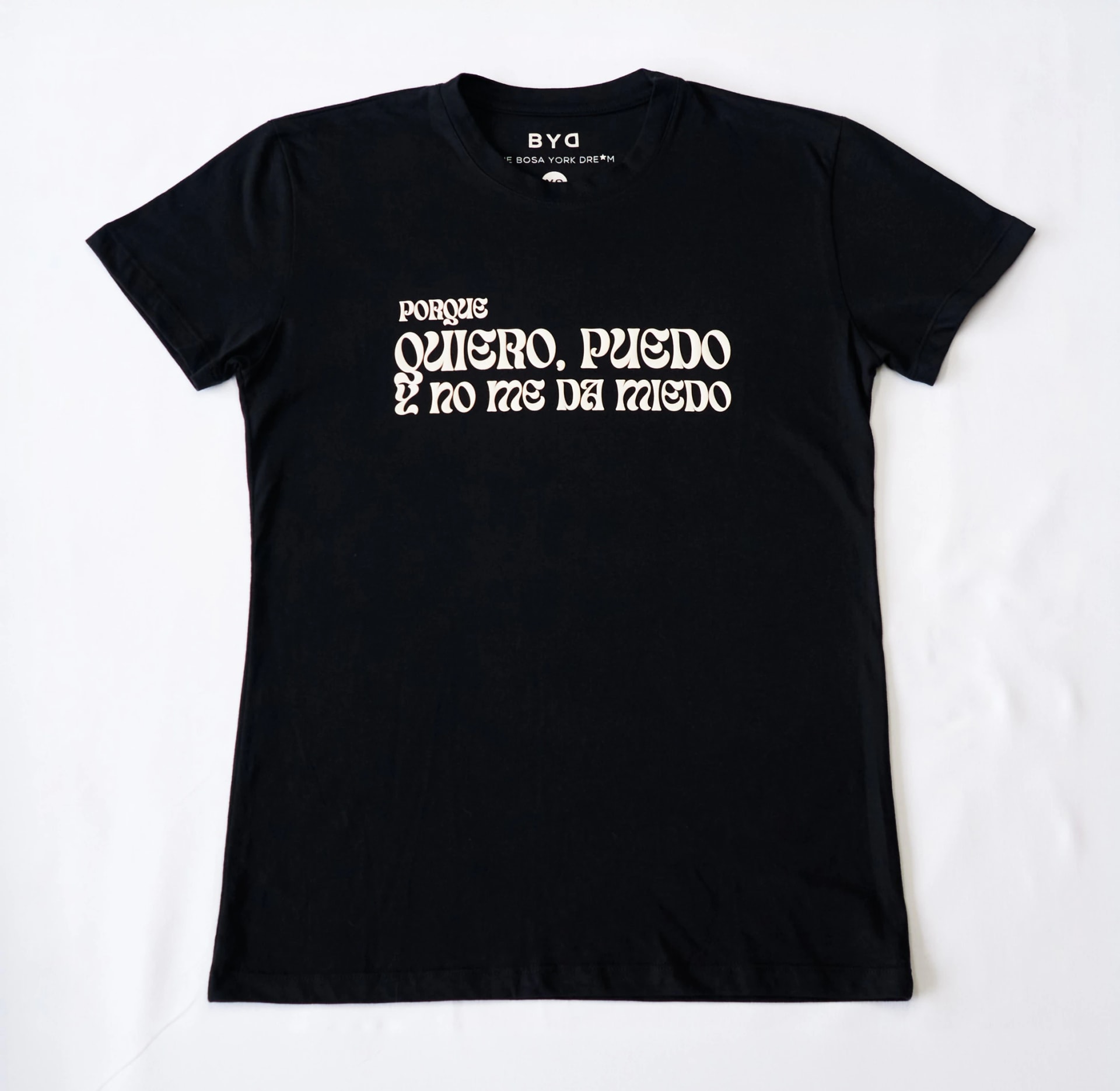 QUIERO PUEDO Y NO ME DA MIEDO T-SHIRT - imagen 1