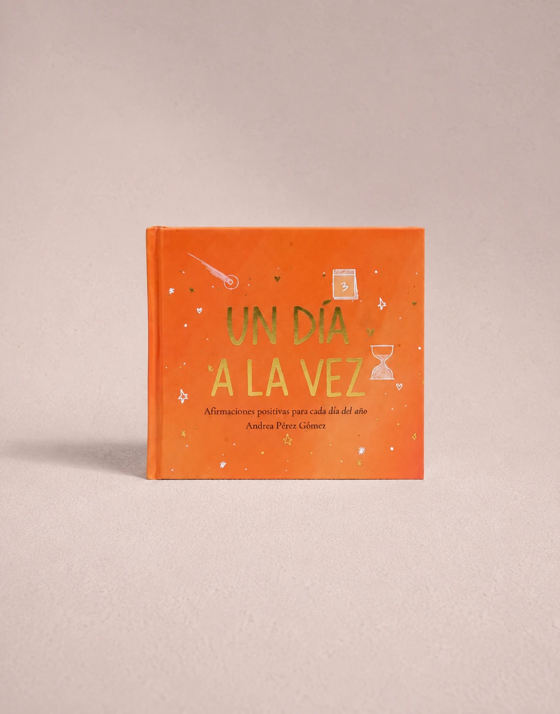 LIBRO UN DÍA A LA VEZ  [365 afirmaciones para hablarte un poquito mejor] - imagen 1