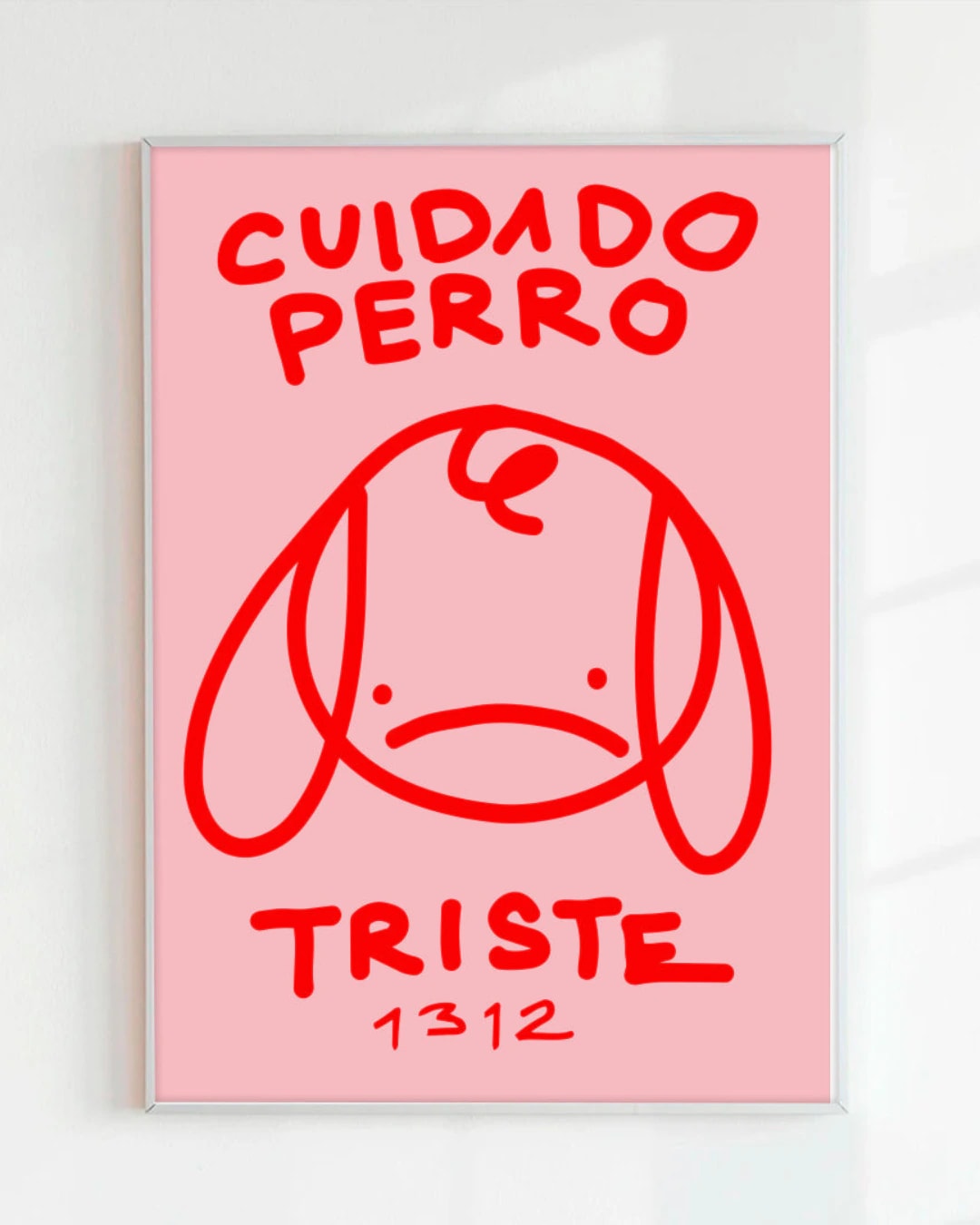 PRINT CUIDADO PERRO TRISTE ROSADO (PAPEL 220GR) - imagen 1